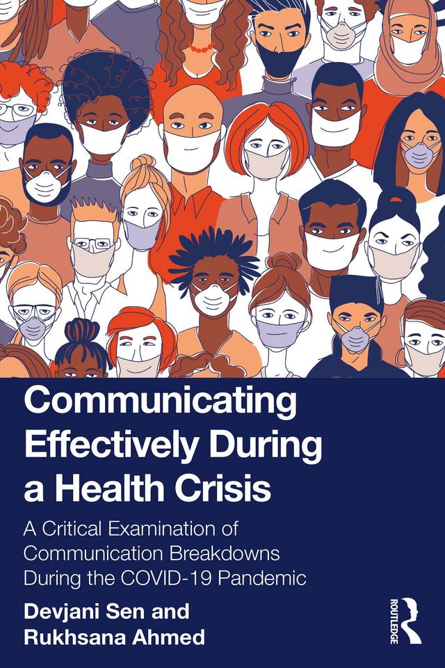 Communicating Effectively During a Health Crisis by Devjani Sen, Rukhsana Ahmed