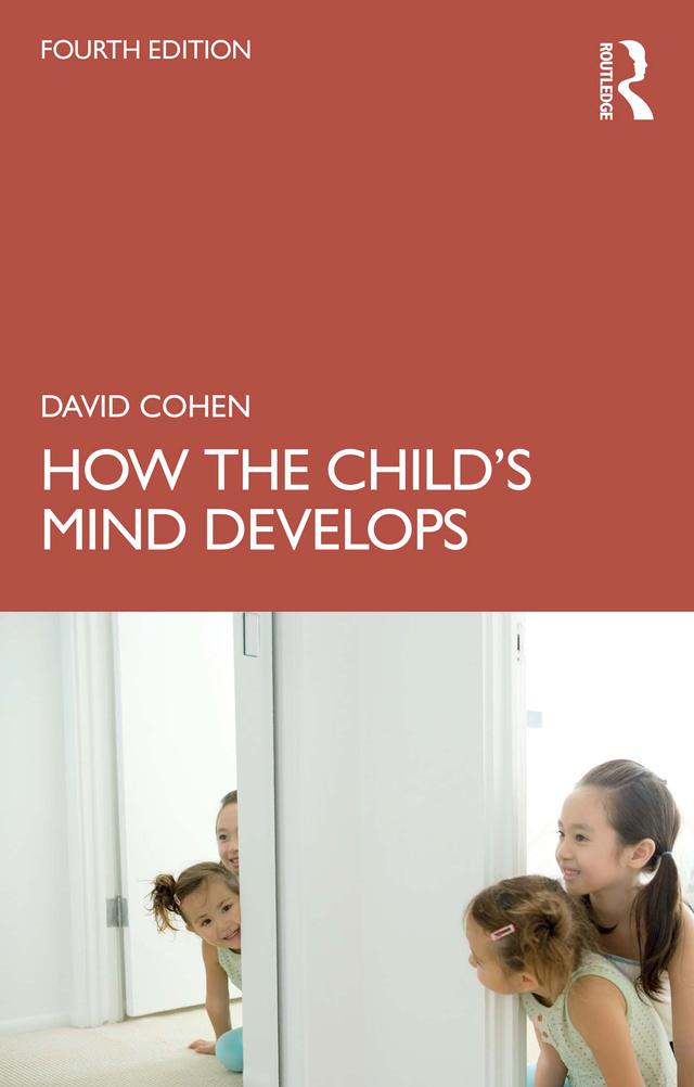 How the Child's Mind Develops by David Cohen