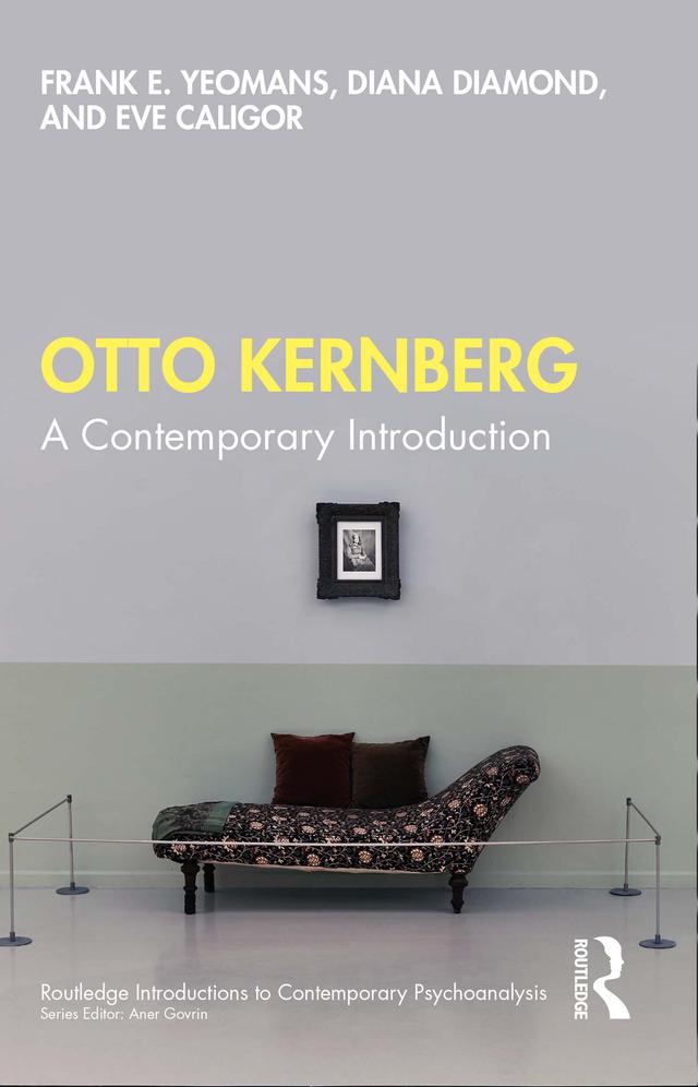 Otto Kernberg by Diana Diamond, Eve Caligor, Frank E. Yeomans