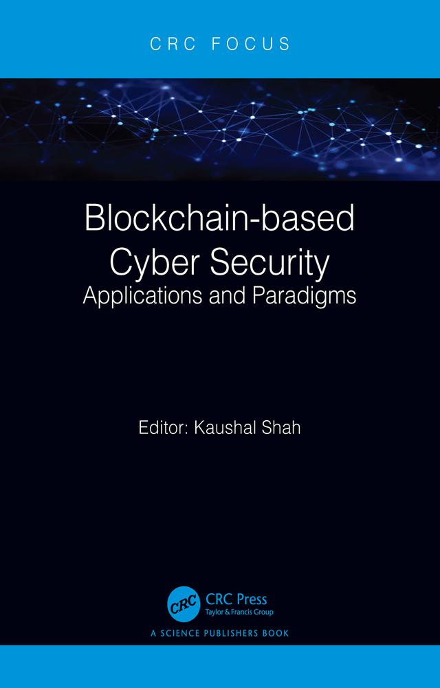 Blockchain-based Cyber Security by Kaushal Shah