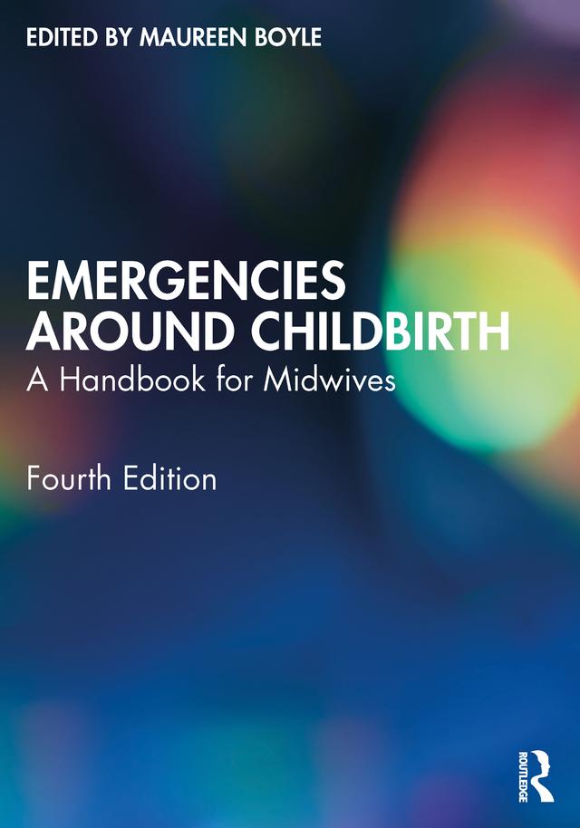Emergencies Around Childbirth by Maureen Boyle