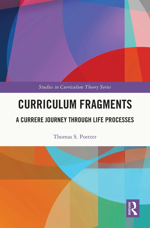 Curriculum Fragments by Thomas S. Poetter