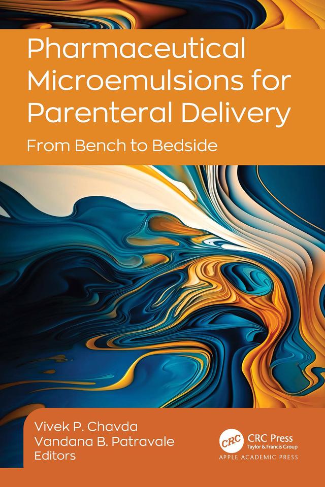 Pharmaceutical Microemulsions for Parenteral Delivery by Vandana B. Patravale, Vivek P. Chavda