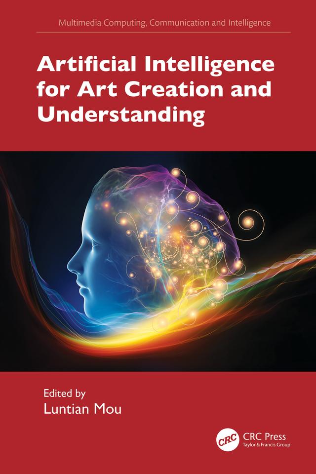 Artificial Intelligence for Art Creation and Understanding by Luntian Mou