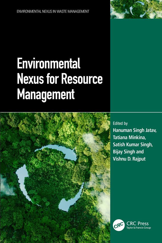 Environmental Nexus for Resource Management by Bijay Singh, Hanuman Singh Jatav, Satish Kumar Singh, Tatiana Minkina, Vishnu D. Rajput