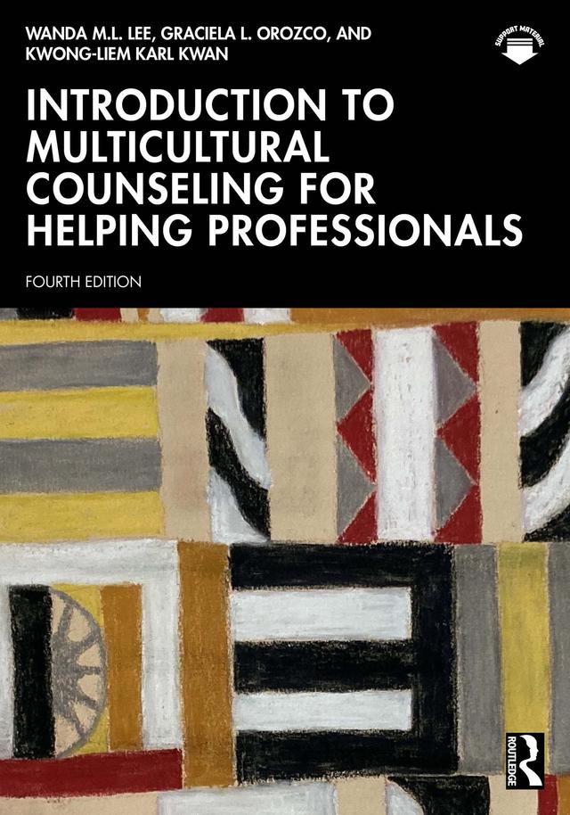 Introduction to Multicultural Counseling for Helping Professionals by Graciela L. Orozco, Kwong-Liem Karl Kwan, Wanda M.L. Lee