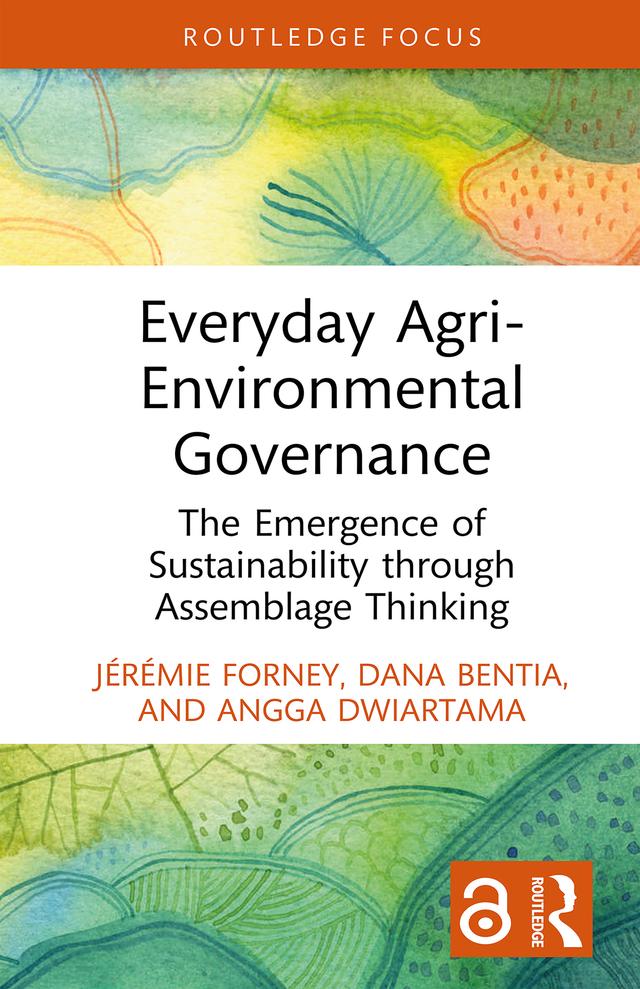 Everyday Agri-Environmental Governance by Angga Dwiartama, Dana Bentia, Jérémie Forney