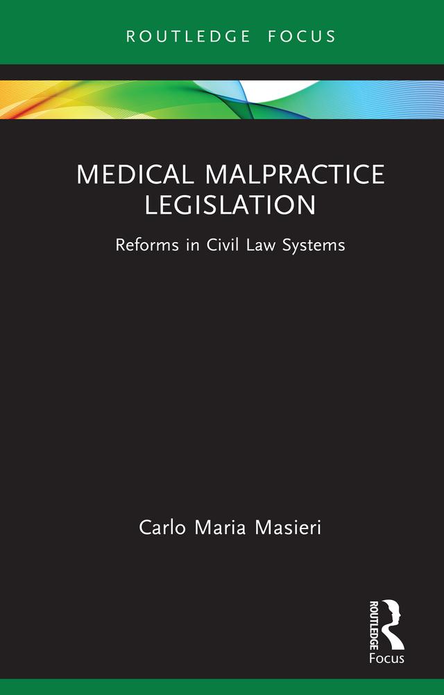 Medical Malpractice Legislation by Carlo Maria Masieri