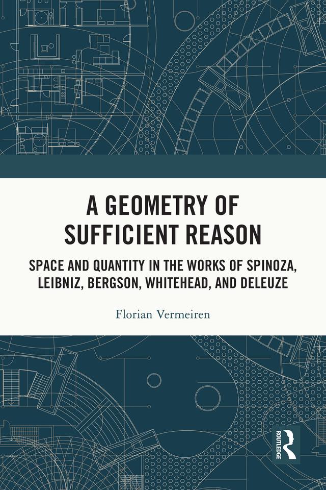 A Geometry of Sufficient Reason by Florian Vermeiren