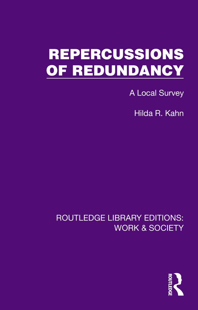Repercussions of Redundancy by Hilda R. Kahn