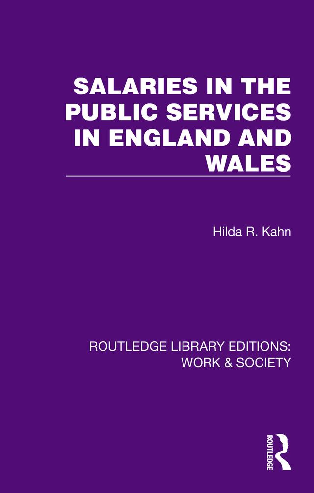 Salaries in the Public Services in England and Wales by Hilda R. Kahn