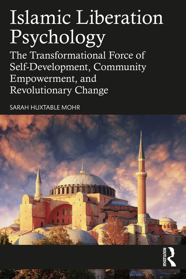 Islamic Liberation Psychology by Sarah Huxtable Mohr