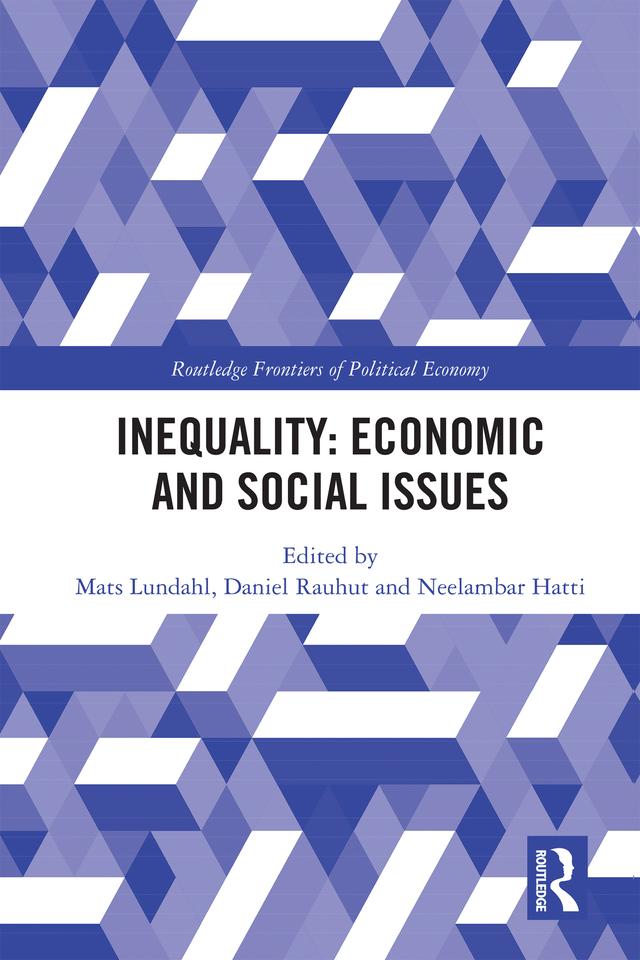 Inequality: Economic and Social Issues by Daniel Rauhut, Mats Lundahl, Neelambar Hatti