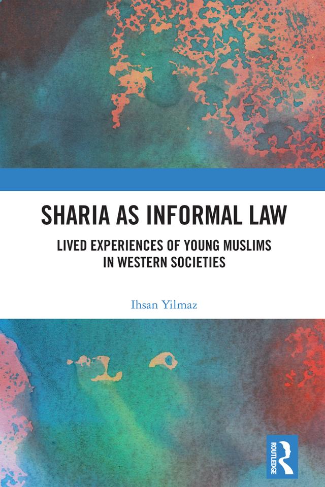 Sharia as Informal Law by Ihsan Yilmaz