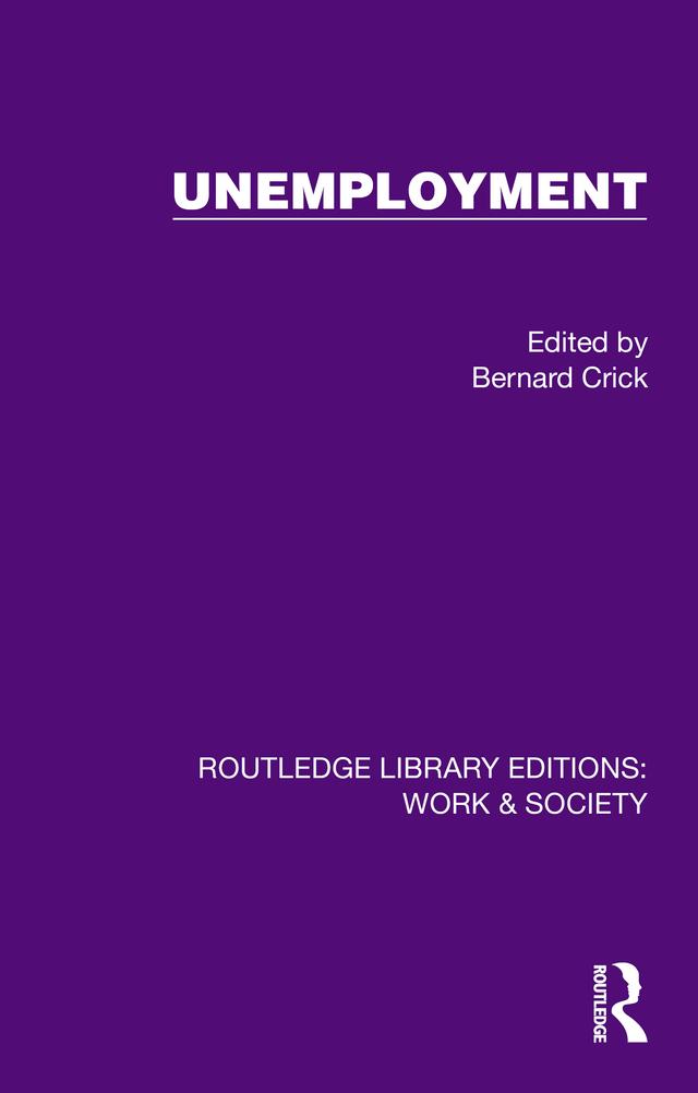 Unemployment by Bernard Crick