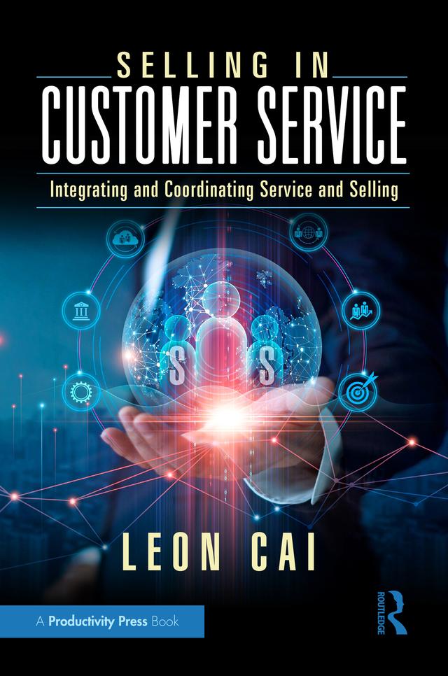 Selling in Customer Service by Leon Cai