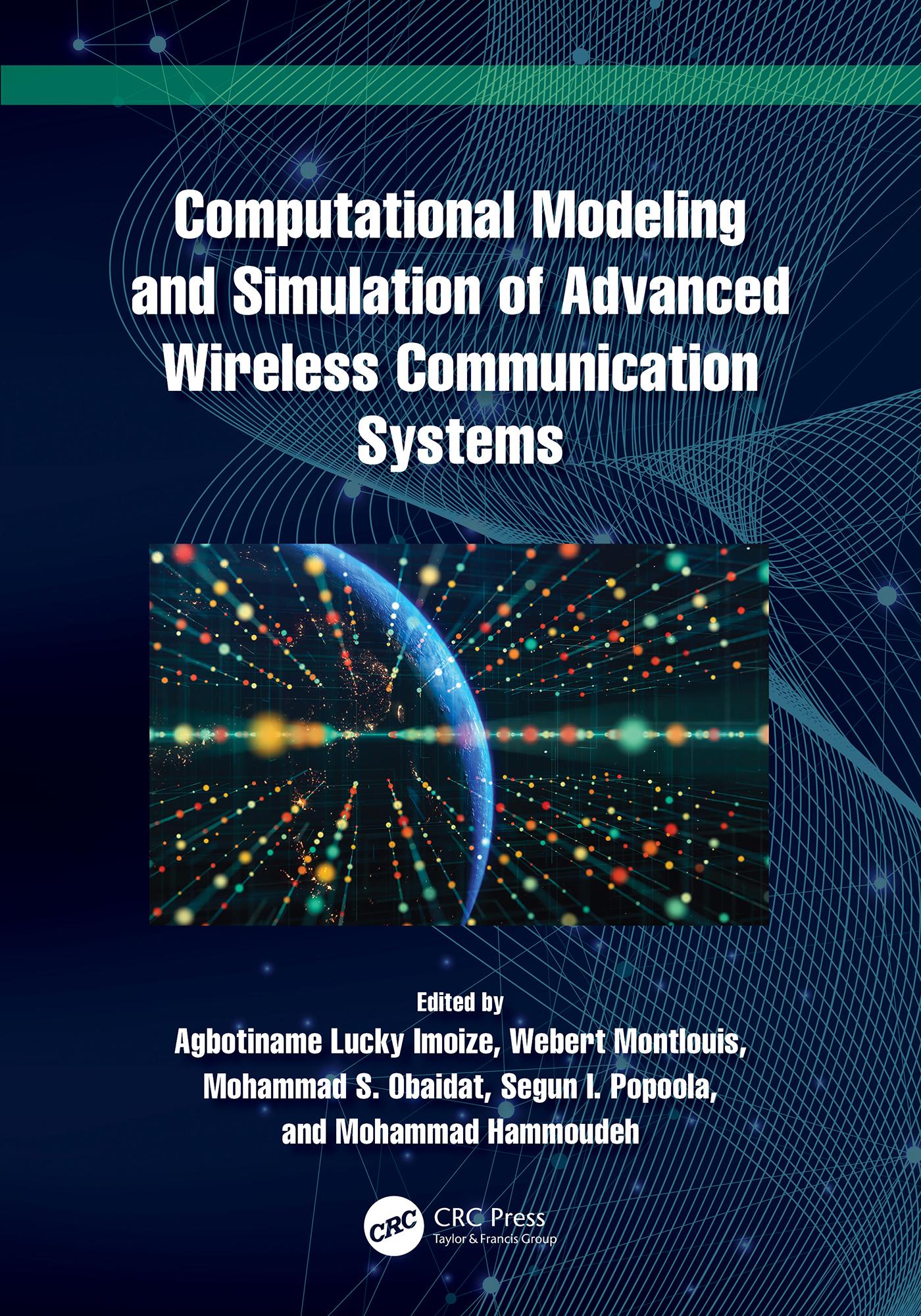 Computational Modeling and Simulation of Advanced Wireless Communication Systems