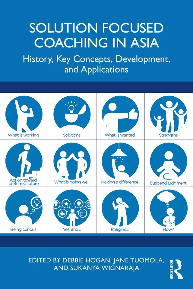 Solution Focused Coaching in Asia by Debbie Hogan, Jane Tuomola, Sukanya Wignaraja