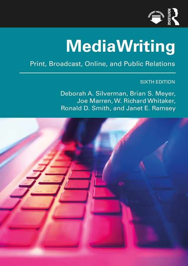 MediaWriting by Brian S. Meyer, Deborah A. Silverman, Janet E. Ramsey, Joe Marren, Ronald D. Smith, W. Richard Whitaker