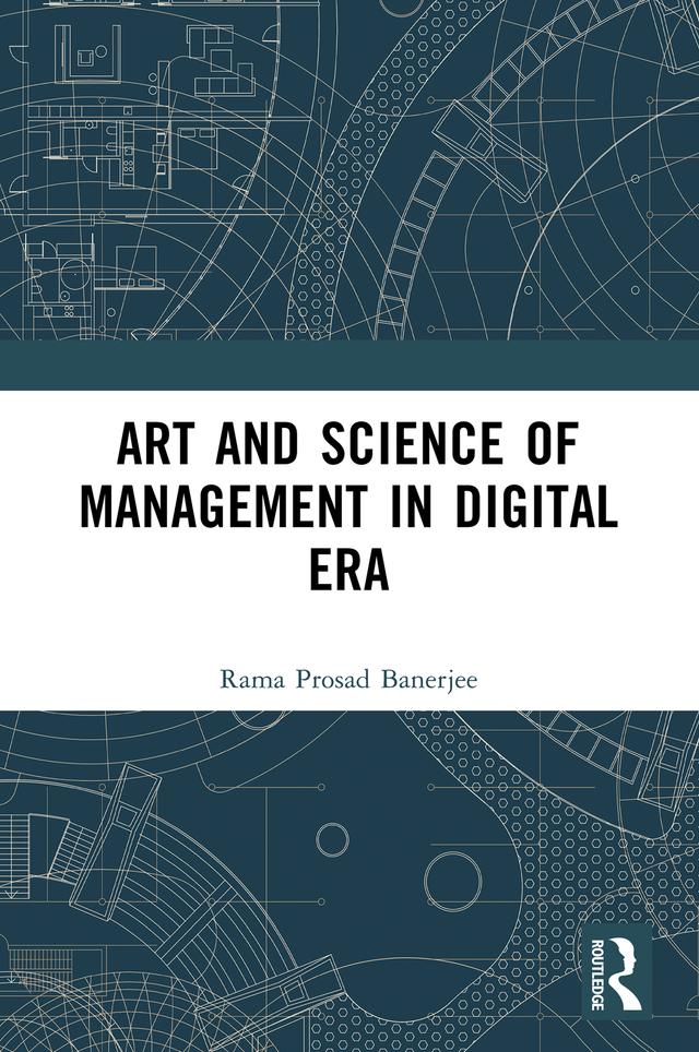 Art and Science of Management in Digital Era by Rama Prosad Banerjee