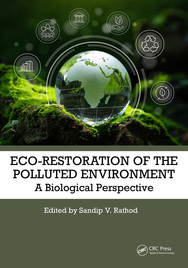 Eco-Restoration of Polluted Environment by Sandip V. Rathod