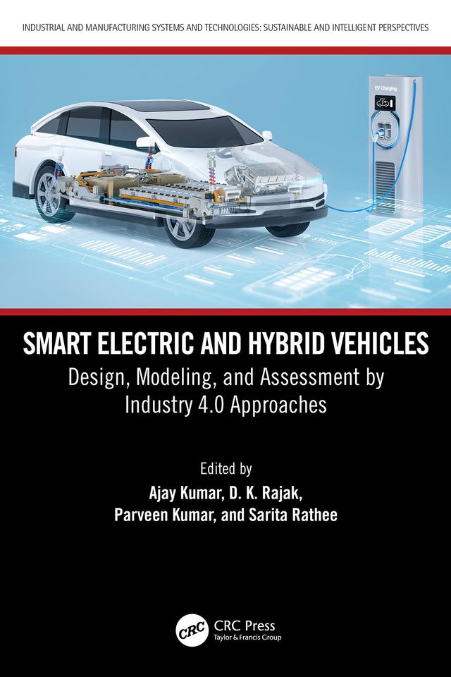 Smart Electric and Hybrid Vehicles by Ajay Kumar, D. K. Rajak, Parveen Kumar, Sarita Rathee