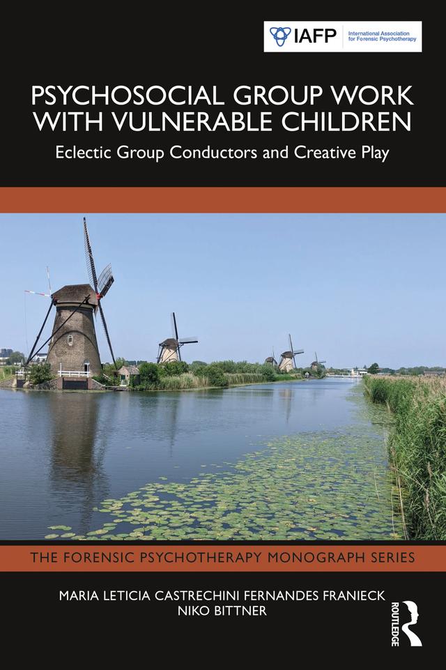 Psychosocial Group Work with Vulnerable Children by Maria Leticia Castrechini Fernandes Franieck, Niko Bittner