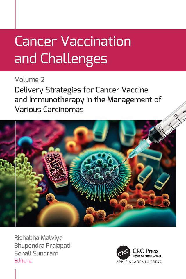 Cancer Vaccination and Challenges by Bhupendra Prajapati, Rishabha Malviya, Sonali Sundram