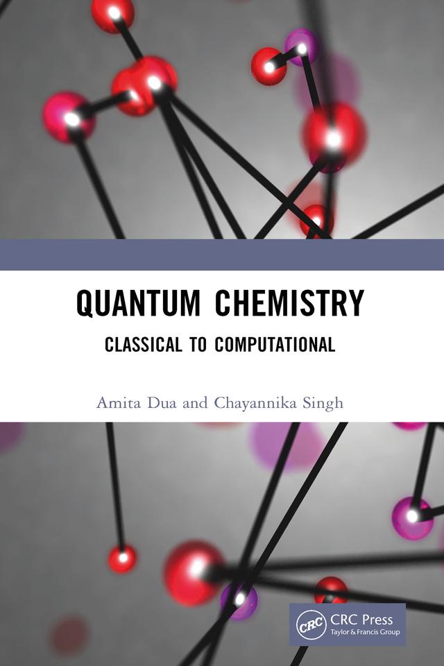 Quantum Chemistry by Amita Dua, Chayannika Singh