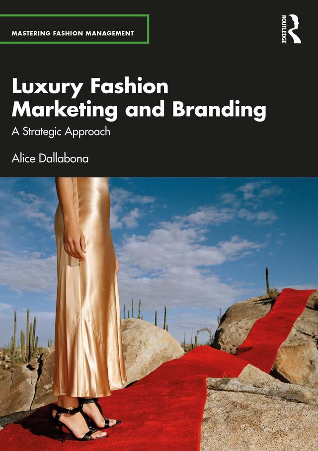 Luxury Fashion Marketing and Branding by Alice Dallabona