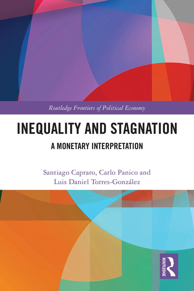 Inequality and Stagnation by Carlo Panico, Luis Torres-González, Santiago Capraro