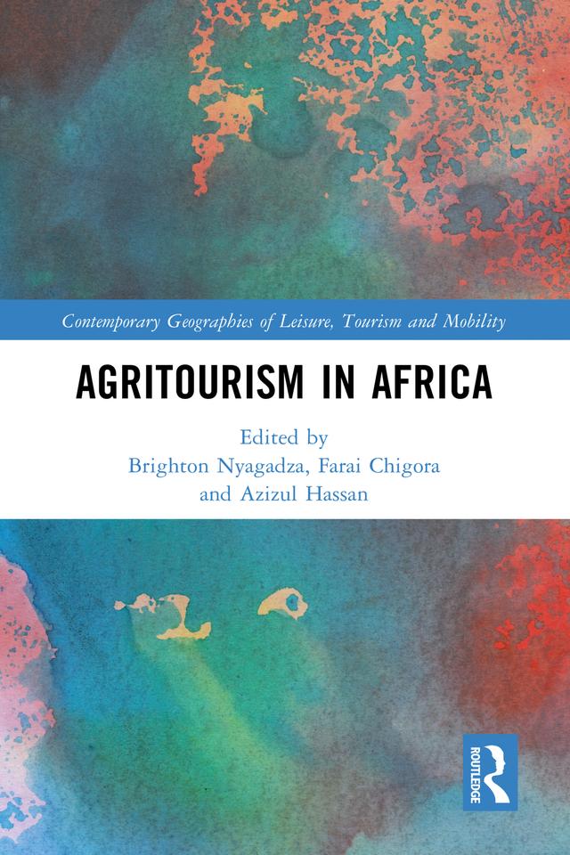 Agritourism in Africa by Azizul Hassan, Brighton Nyagadza, Farai Chigora