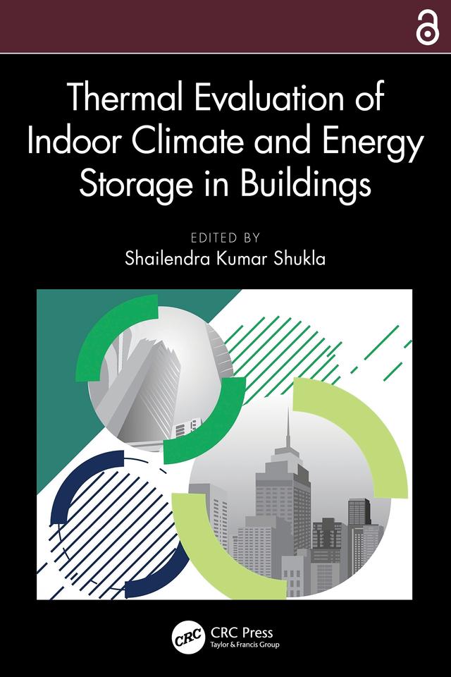 Thermal Evaluation of Indoor Climate and Energy Storage in Buildings by Shailendra Kumar Shukla