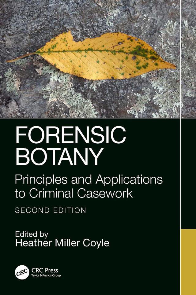 Forensic Botany by Heather Miller Coyle
