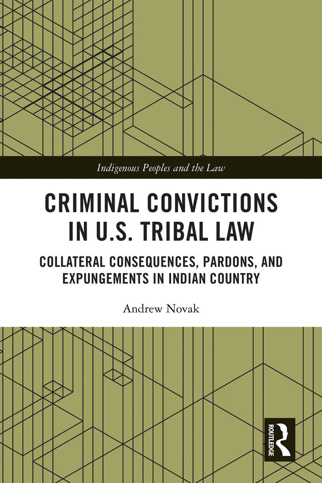 Criminal Convictions in U.S. Tribal Law by Andrew Novak