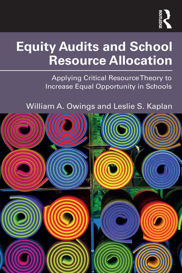 Equity Audits and School Resource Allocation by Leslie S. Kaplan, William A. Owings