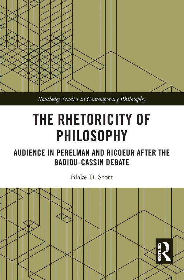 The Rhetoricity of Philosophy by Blake D. Scott