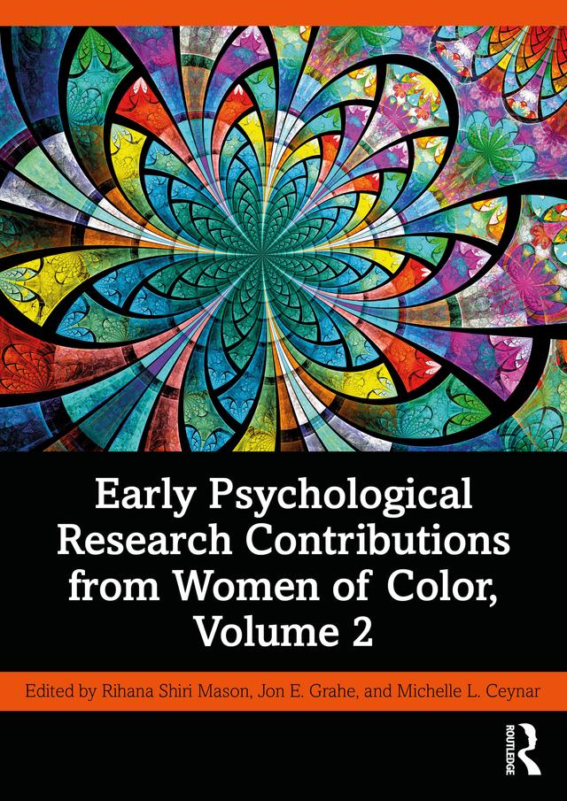 Early Psychological Research Contributions from Women of Color, Volume 2 by Jon E. Grahe, Michelle L. Ceynar, Rihana Shiri Mason