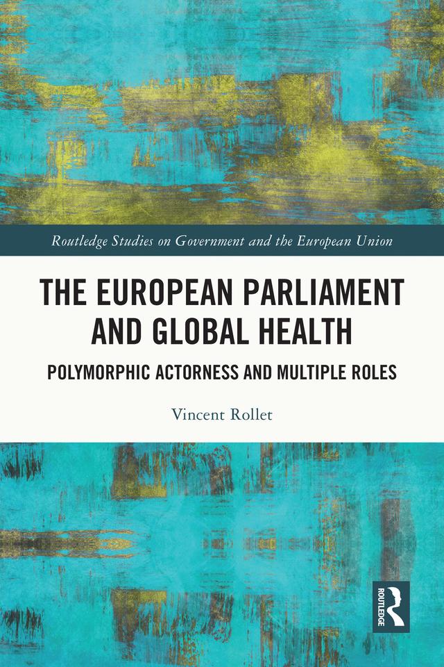 The European Parliament and Global Health by Vincent Rollet