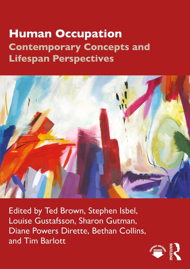Human Occupation by Bethan Collins, Diane Powers Dirette, Louise Gustafsson, Sharon Gutman, Stephen Isbel, Ted Brown, Tim Barlott