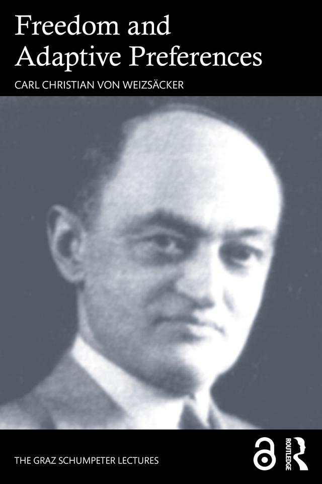 Freedom and Adaptive Preferences by Carl Christian von Weizsäcker