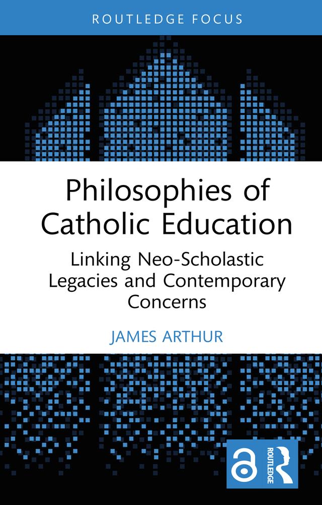 Philosophies of Catholic Education by James Arthur