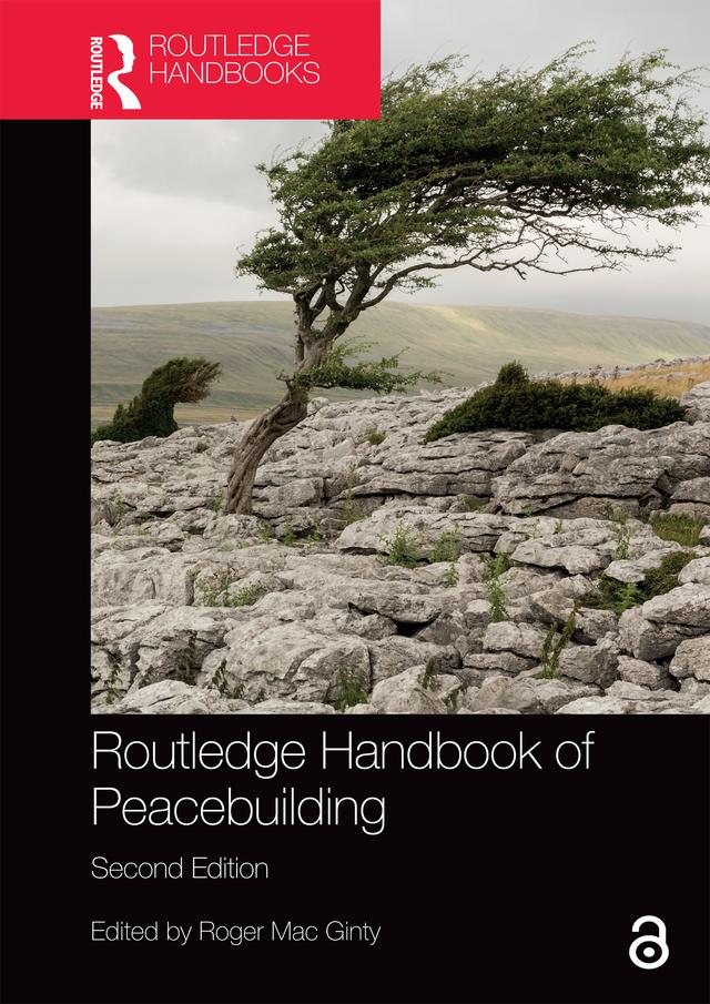 Routledge Handbook of Peacebuilding by Roger Mac Ginty