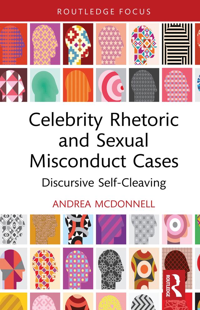 Celebrity Rhetoric and Sexual Misconduct Cases by Andrea McDonnell