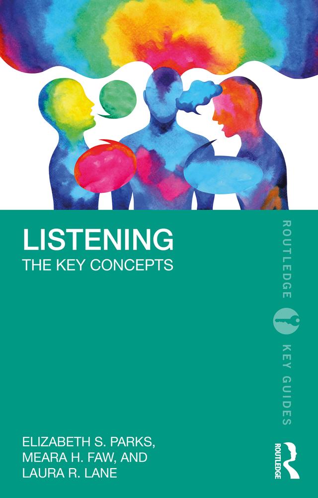 Listening by Elizabeth S. Parks, Laura R. Lane, Meara H. Faw