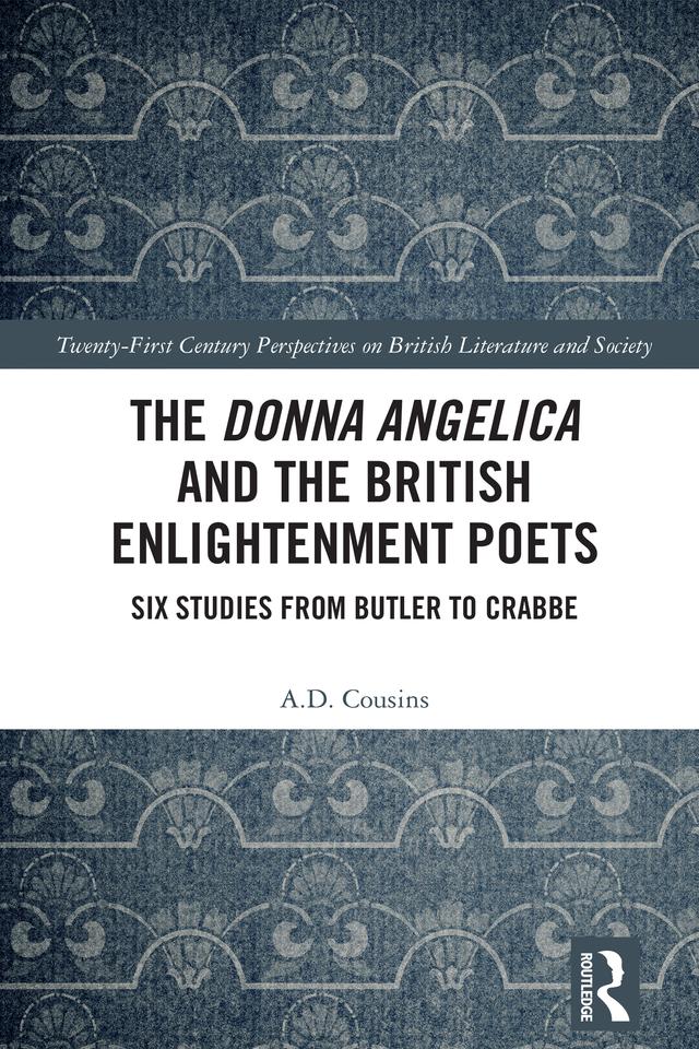 The Donna Angelica and the British Enlightenment Poets by A.D. Cousins