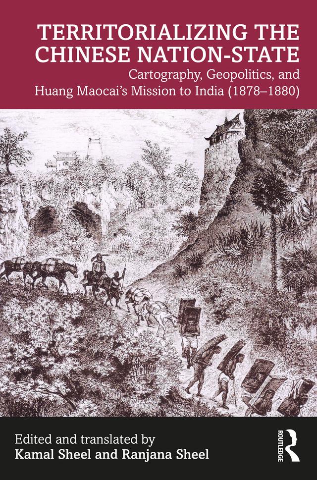 Territorializing the Chinese Nation-State by Kamal Sheel, Ranjana Sheel
