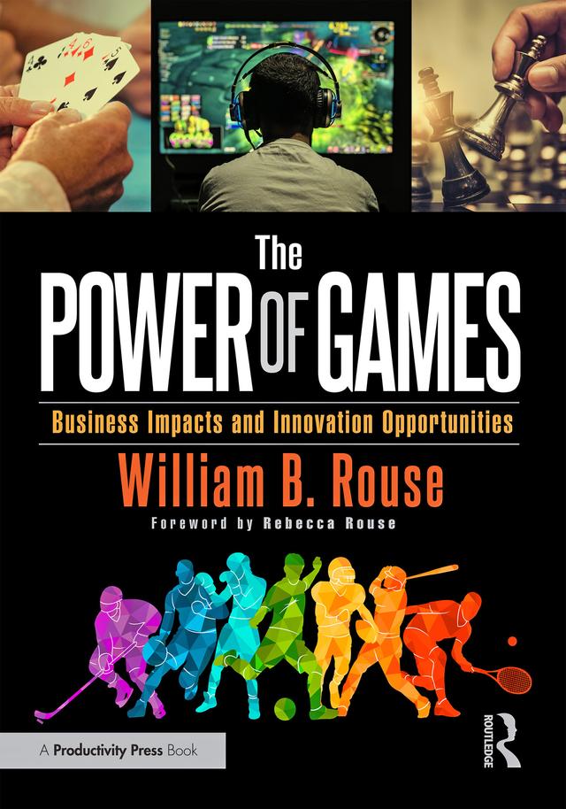 The Power of Games by William B Rouse