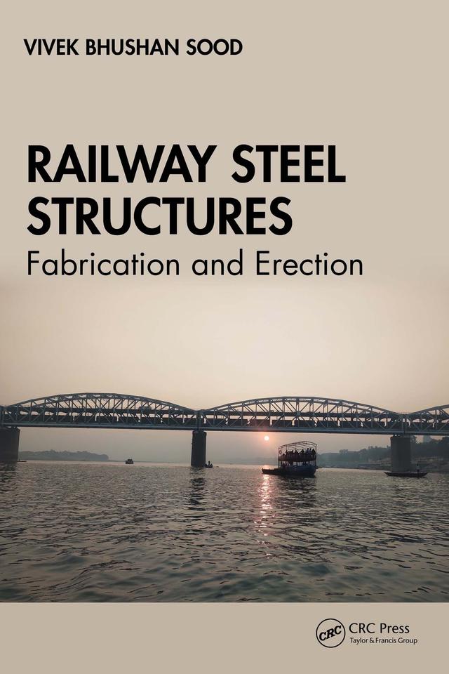 Railway Steel Structures by Vivek Bhushan Sood