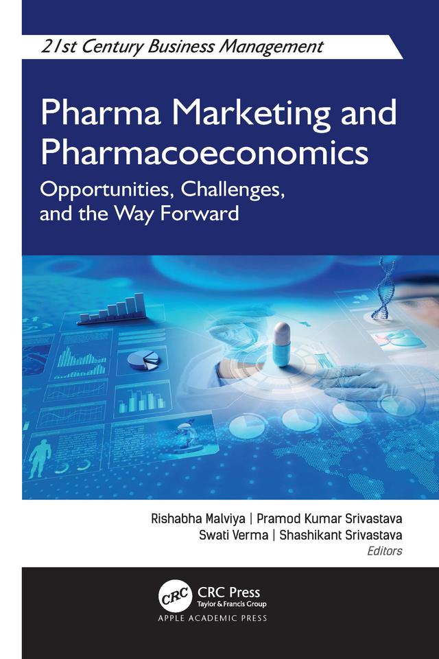 Pharma Marketing and Pharmacoeconomics by Pramod Kumar Srivastava, Rishabha Malviya, Shashikant Srivastava, Swati Verma